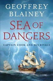 Buy Sea Of Dangers: Captain Cook A