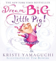 Buy Dream Big Little Pig!