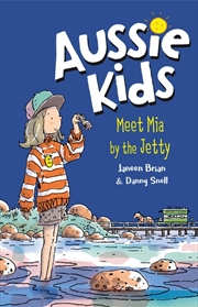 Buy Aussie Kids: Meet Mia By The J