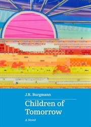 Buy Children Of Tomorrow: A Novel