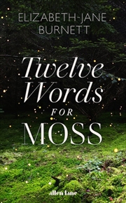 Buy Twelve Words For Moss