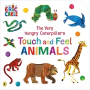 Buy Very Hungry Caterpillar's Touch and Feel Animals