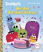 Buy A Little Golden Book - Why Are Birthdays Special? (StoryBots)