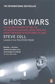 Buy Ghost Wars: The Secret History Of The Cia Afghanistan And Bin Laden From The Soviet Invasion To Sept