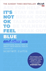 Buy It's Not OK to Feel Blue (and other lies)