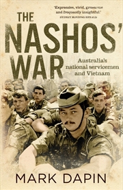 Buy Nashos' War: Australia's national servicemen and Vietnam