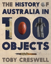 Buy History of Australia in 100 Objects