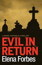 Buy Evil In Return: A Mark Tartaglia Thriller