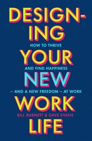 Buy Designing Your New Work Life