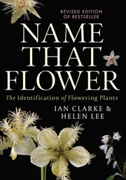 Buy Name that Flower: The Identification of Flowering Plants: 3rd Edition