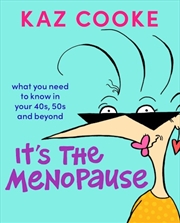 Buy It's The Menopause