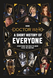 Buy Doctor Who: A Short History of Everyone