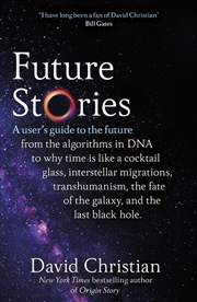 Buy Future Stories: A user's guide to the future