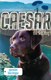 Buy Caesar the War Dog 2: Operation Blue Dragon