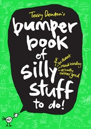 Buy Terry Denton's Bumper Book of Silly Stuff to Do!