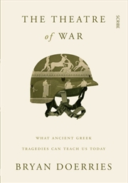 Buy Theatre of War: what ancient Greek tragedies can teach us today