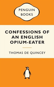 Buy Confessions of an English Opium-Eater: Popular Penguins