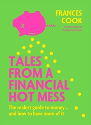 Buy Tales from a Financial Hot Mess