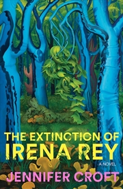 Buy Extinction of Irena Rey