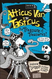 Buy Atticus Van Tasticus 3: The Treasure of Treasures