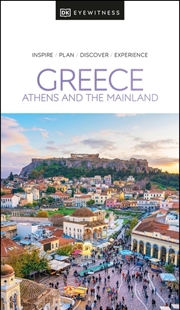 Buy DK Eyewitness Greece: Athens and the Mainland