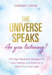 Buy Universe Speaks Are You Listening?