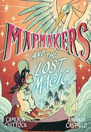 Buy Mapmakers and the Lost Magic