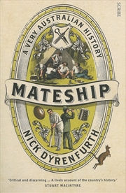 Buy Mateship: A Very Australian History