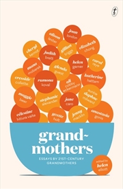 Buy Grandmothers: Essays by 21st-century Grandmothers