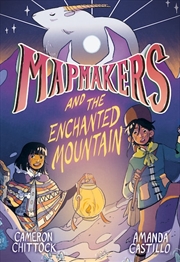 Buy Mapmakers and the Enchanted Mountain