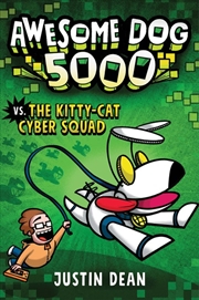 Buy Awesome Dog 5000 vs. The Kitty-Cat Cyber Squad (Book 3)