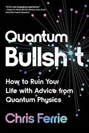 Buy Quantum Bullsh*t