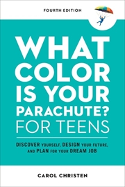 Buy What Color Is Your Parachute? for Teens Fourth Edition