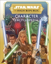 Buy Star Wars The High Republic Character Encyclopedia