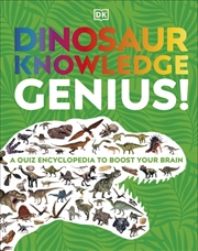 Buy Dinosaur Knowledge Genius!