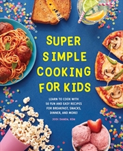 Buy Super Simple Cooking for Kids