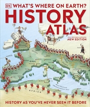 Buy What's Where on Earth? History Atlas