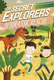 Buy Secret Explorers and the Jurassic Rescue