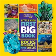 Buy National Geographic Little Kids First Big Book of Rocks Minerals & Shells