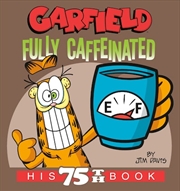 Buy Garfield Fully Caffeinated