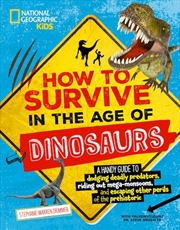 Buy How to Survive in the Age of Dinosaurs