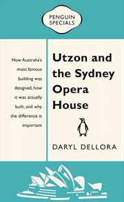 Buy Utzon and the Sydney Opera House: Penguin Special