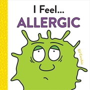 Buy I Feel... Allergic