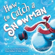 Buy How to Catch a Snowman