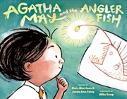 Buy Agatha May and the Anglerfish