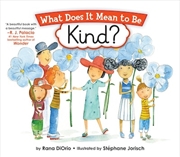 Buy What Does It Mean to Be Kind?