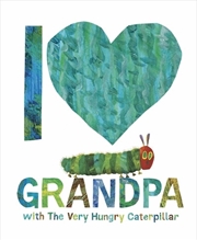 Buy I Love Grandpa with The Very Hungry Caterpillar