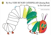 Buy My Own Very Hungry Caterpillar Colouring Book