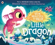 Buy Ten Minutes to Bed: Little Dragon