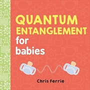 Buy Quantum Entanglement for Babies